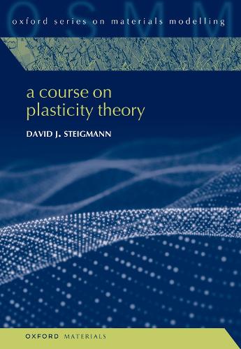[object Object] «A Course on Plasticity Theory», автор Дэвид Дж. Штайгманн - фото №1