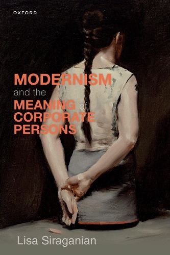 Бумажная книга «Modernism and the Meaning of Corporate Persons», автор Лиза Сираганян - фото №1