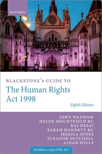 Бумажная книга «Blackstone's Guide to the Human Rights Act 1998», авторов Эйдан Уиллс, Элеонора Митчелл, Хелен Маунтфилд, Джессика Джонс, Сара Ханнетт - фото №1