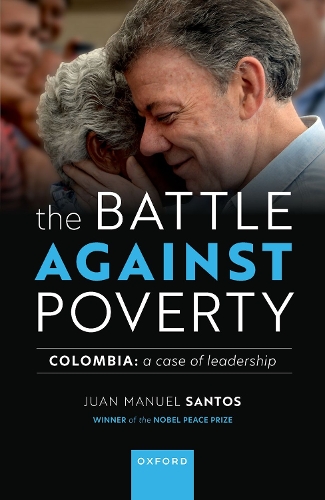 Бумажная книга «The Battle Against Poverty: Colombia: A Case of Leadership», автор Хуан Мануэль Сантос - фото №1