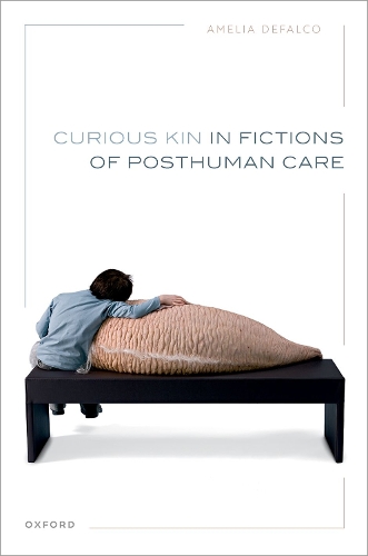 Бумажная книга «Curious Kin in Fictions of Posthuman Care», автор Амелия ДеФалко - фото №1