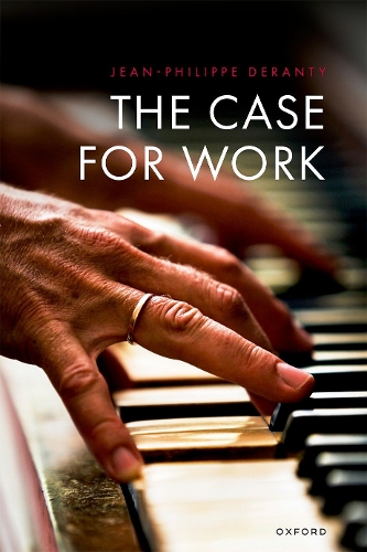 Бумажная книга «The Case for Work», автор Жан-Филипп Деранти - фото №1