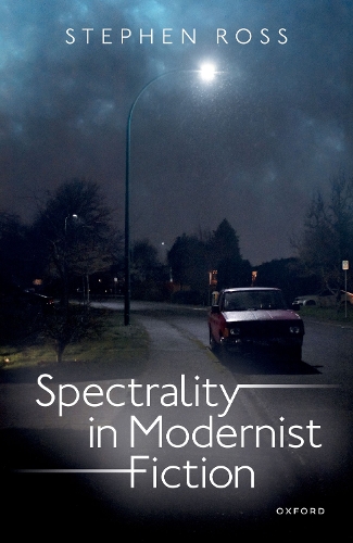 Паперова книга «Spectrality in Modernist Fiction», автор Стівен Росс - фото №1