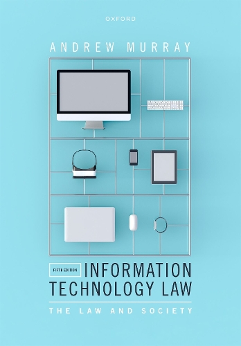 Паперова книга «Information Technology Law: The Law and Society», автор Ендрю Мюррей - фото №1