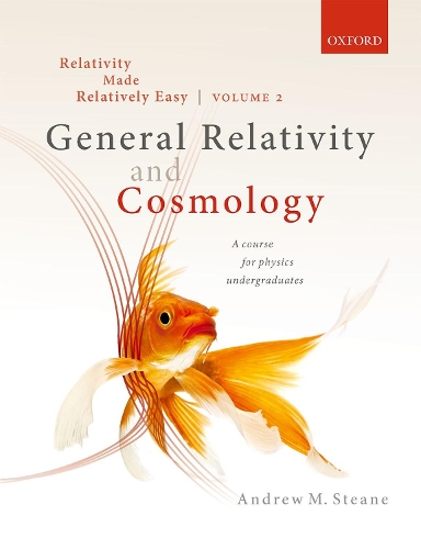 Паперова книга «Relativity Made Relatively Easy Volume 2: General Relativity and Cosmology», автор Ендрю М. Стейн - фото №1