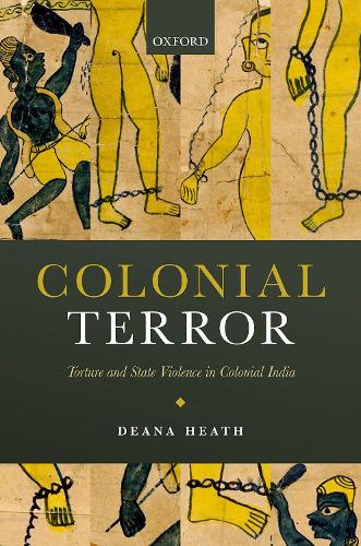 Бумажная книга «Colonial Terror: Torture and State Violence in Colonial India», автор Дина Хит - фото №1