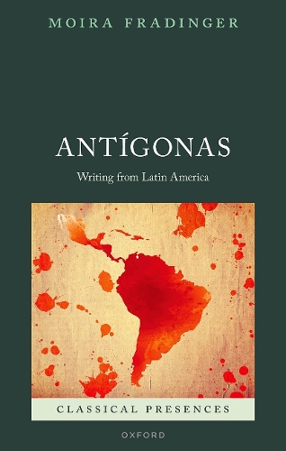 Бумажная книга «Antígonas: Writing from Latin America», автор Мойра Фрадингер - фото №1