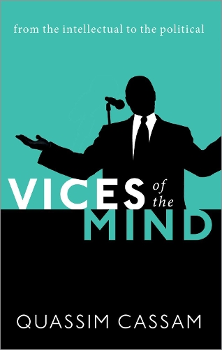Паперова книга «Vices of the Mind: From the Intellectual to the Political», автор Куассім Кассам - фото №1