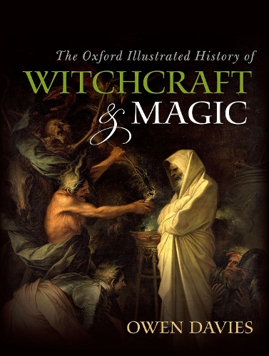 Бумажная книга «The Oxford Illustrated History of Witchcraft and Magic» - фото №1