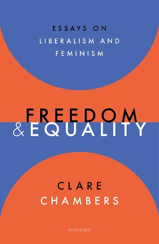 Бумажная книга «Freedom and Equality: Essays on Liberalism and Feminism», автор Клэр Чемберс - фото №1