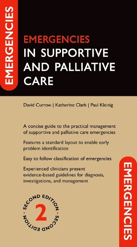 Бумажная книга «Emergencies in Supportive and Palliative Care», авторов Дэвид Курроу, Кэтрин Кларк, Пол Клейниг - фото №1