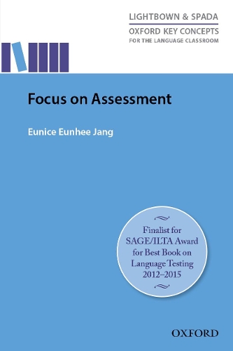 [object Object] «Focus On Assessment: Research-led guide helping teachers understand, design, implement, and evaluate language assessment», автор Юніс Юнхі Чжан - фото №1