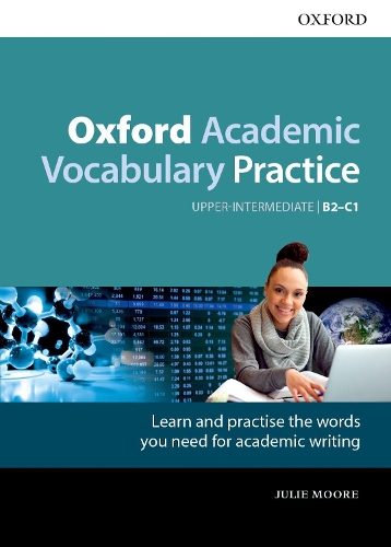 Бумажная книга «Oxford Academic Vocabulary Practice: Upper-Intermediate B2-C1: with Key», автор Джули Мур - фото №1