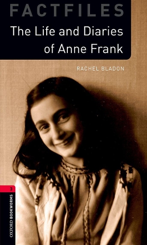 Бумажная книга «Oxford Bookworms Library: Level 3:: Anne Frank: Graded readers for secondary and adult learners», автор Рэйчел Блэйдон - фото №1