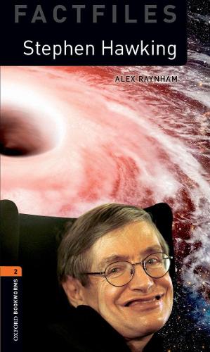 Бумажная книга «Oxford Bookworms Library: Level 2:: Stephen Hawking: Graded readers for secondary and adult learners», автор Алекс Рэйнхэм - фото №1