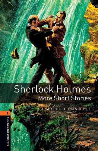 Паперова книга «Oxford Bookworms Library: Level 2:: Sherlock Holmes: More Short Stories: Graded readers for secondary and adult learners», автор Артур Конан Дойл - фото №1