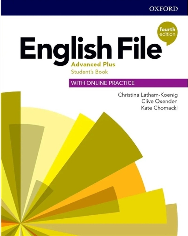 Бумажная книга «English File. Advanced Plus. Student's Book with Online Practice», авторов Кристина Лэтэм-Кениг, Кейт Чомаки, Клайв Оксенден - фото №1
