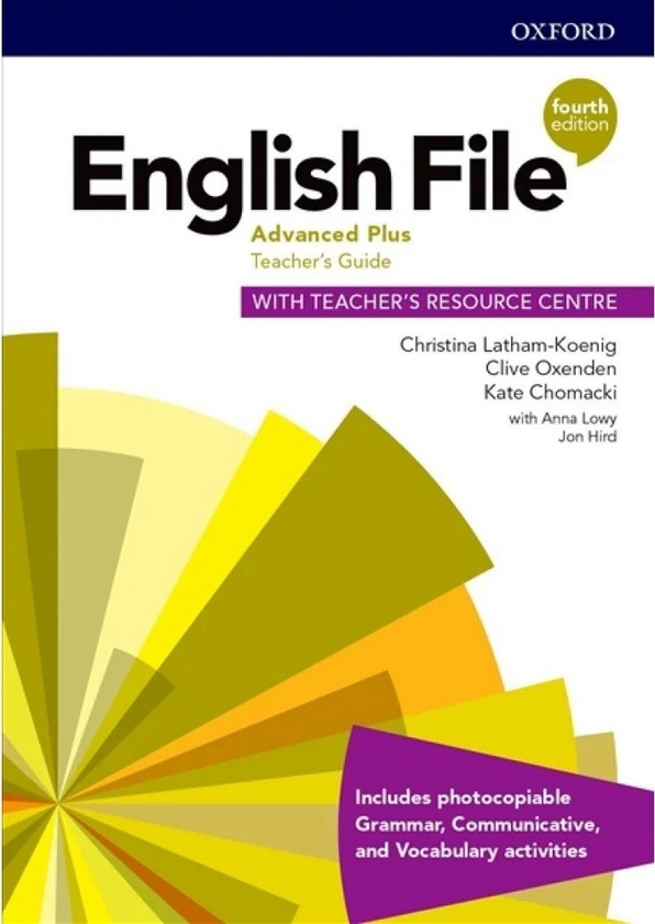 [object Object] «English File. Advanced Plus. Teacher's Guide with Teacher's Resource Centre», авторів Крістіна Летем-Кеніг, Кейт Чомакі, Анна Лоуі, Джон Хірд, Клайв Оксенден - фото №1