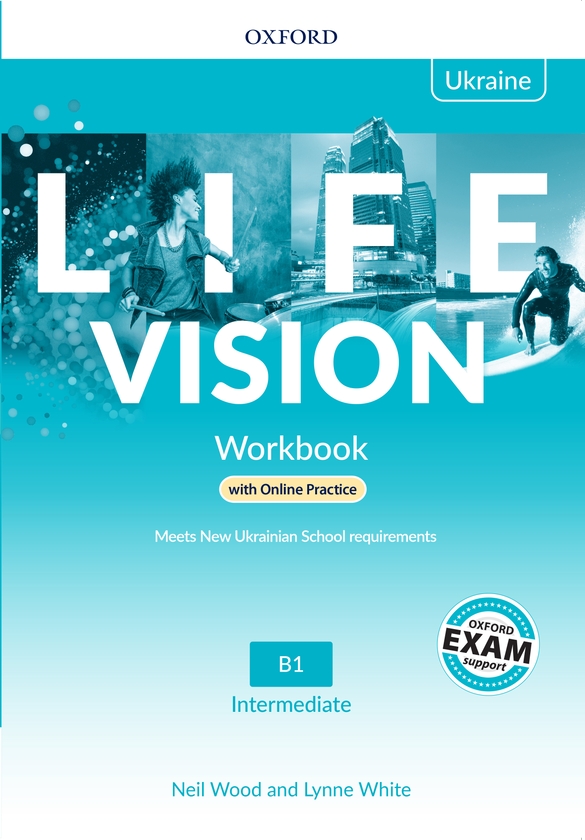 Паперова книга «Life Vision: Intermediate Level. Workbook with Online Practice. Ukrainian Edition», авторів Лінн Уайт, Ніл Вуд - фото №1