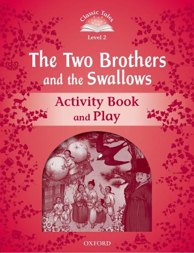 [object Object] «Classic Tales Second Edition: Level 2: The Two Brothers and the Swallows Activity Book and Play», автор Рейчел Блейдон - фото №1