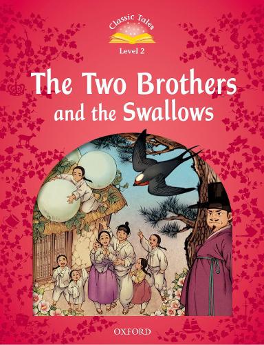 Бумажная книга «Classic Tales Second Edition: Level 2: The Two Brothers and the Swallows», автор Рэйчел Блэйдон - фото №1