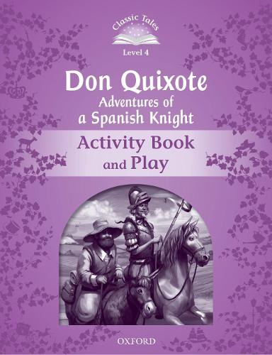 [object Object] «Classic Tales Second Edition: Level 4: Don Quixote: Adventures of a Spanish Knight Activity Book and Play», автор Рейчел Блейдон - фото №1