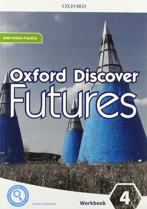 Бумажная книга «Oxford Discover Futures. Level 4. Workbook with Online Practice», авторов Джейн Уайлдман, Фиона Беддалл - фото №1