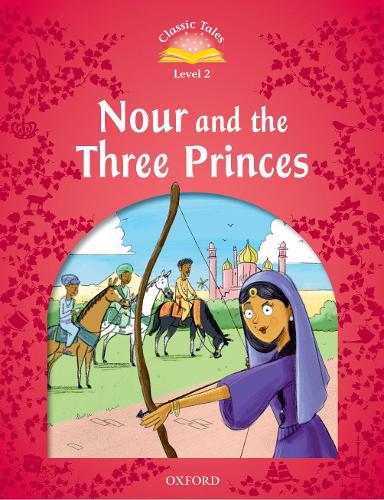 Бумажная книга «Classic Tales: Level 2: Nour and the Three Princes», автор Рэйчел Блэйдон - фото №1