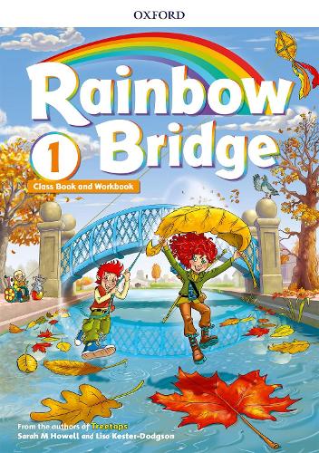 [object Object] «Rainbow Bridge: Level 1: Students Book and Workbook», авторів Ліза Кестер-Доджсон, Сара Хауелл - фото №1