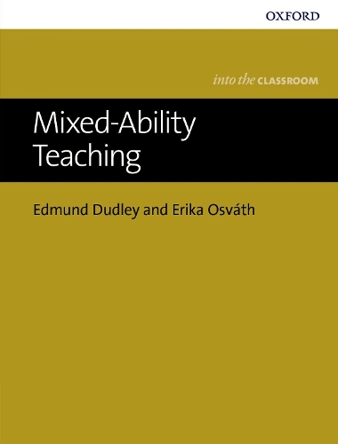 [object Object] «Mixed-Ability Teaching», авторів Едмунд Дадлі, Еріка Осват - фото №1