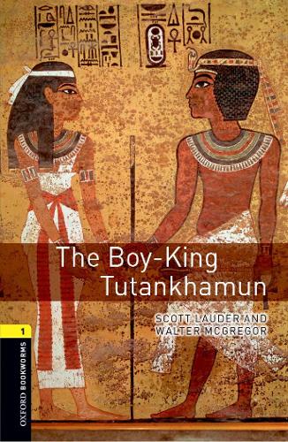 Паперова книга «Oxford Bookworms Library: Level 1: The Boy-King Tutankhamun», автор Скотт Лаудер - фото №1