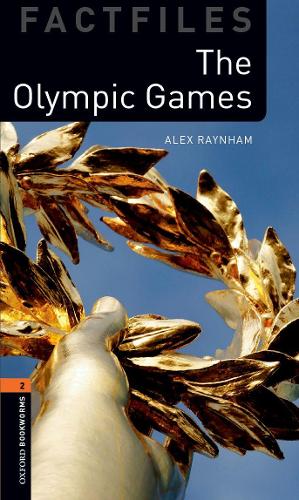 Paper book «Oxford Bookworms Library Factfiles: Level 2:: The Olympic Games», author Alex Raynham - фото №1