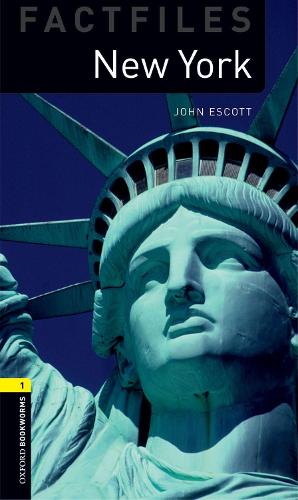 Паперова книга «Oxford Bookworms Library Factfiles: Level 1:: New York», автор Джон Ескотт - фото №1