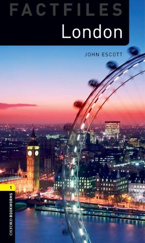 Паперова книга «Oxford Bookworms Library Factfiles: Level 1:: London», автор Джон Ескотт - фото №1