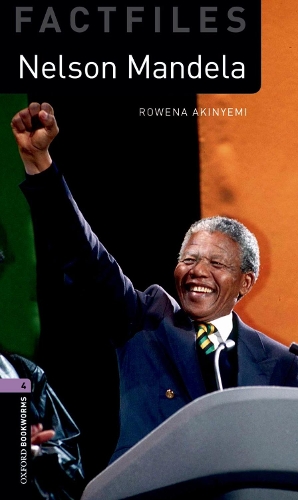 Бумажная книга «Oxford Bookworms Library Factfiles: Level 4:: Nelson Mandela», автор Ровена Акиниеми - фото №1