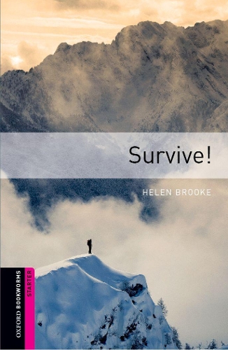 Бумажная книга «Oxford Bookworms Library: Starter Level:: Survive!», автор Хелен Брук - фото №1