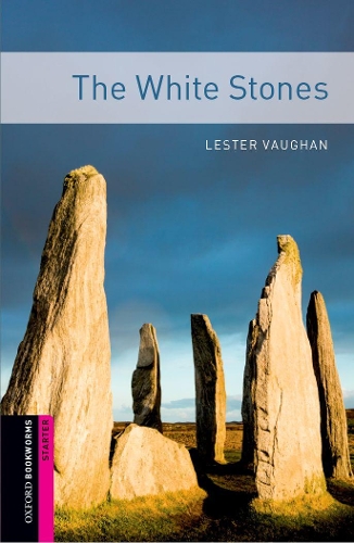 Бумажная книга «Oxford Bookworms Library Starter: The White Stones», автор Лестер Воган - фото №1