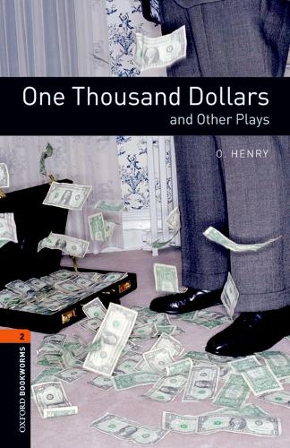 Паперова книга «Oxford Bookworms Library: Level 2:: One Thousand Dollars and Other Plays», автор Джон Ескотт - фото №1