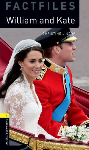 Бумажная книга «Oxford Bookworms Library Factfiles: Level 1:: William and Kate», автор Кристин Линдоп - фото №1