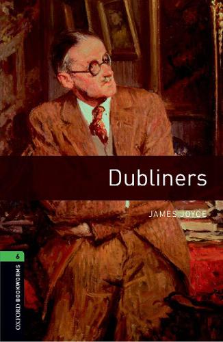 Паперова книга «Oxford Bookworms Library: Level 6:: Dubliners», автор Джеймс Джойс - фото №1