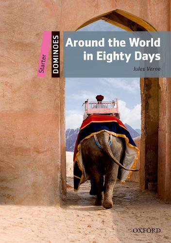 Бумажная книга «Dominoes: Starter: Around the World in Eighty Days», автор Жюль Верн - фото №1