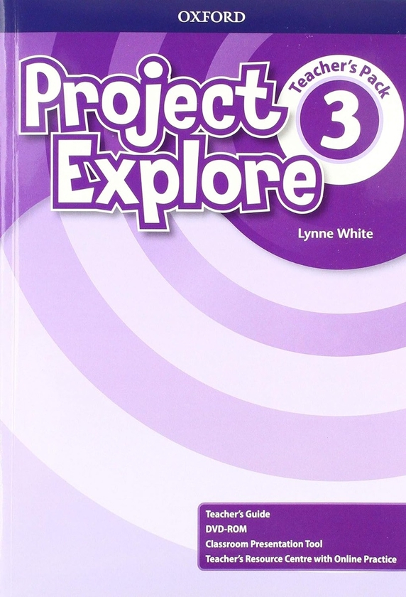 Бумажная книга «Project Explore. Level 3. Teacher's Pack», автор Линн Уайт - фото №1