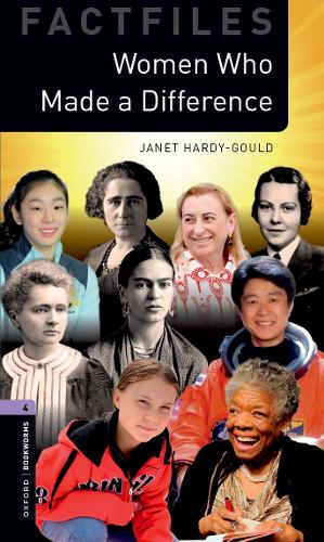 Паперова книга «Oxford Bookworms Library Factfiles: Level 4:: Women Who Made a Difference: Graded readers for secondary and adult learners», автор Джанет Гарді Гул - фото №1