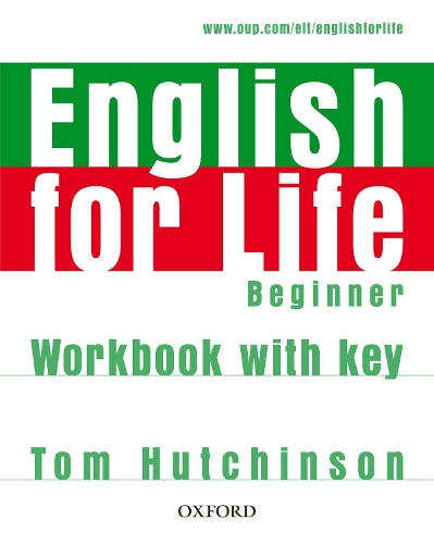 [object Object] «English for Life Beginner. Workbook with Key», автор Том Хатчінсон - фото №1