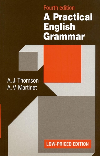 Бумажная книга «A Practical English Grammar», авторов А. Дж. Томсон, А. В. Мартинэ - фото №1