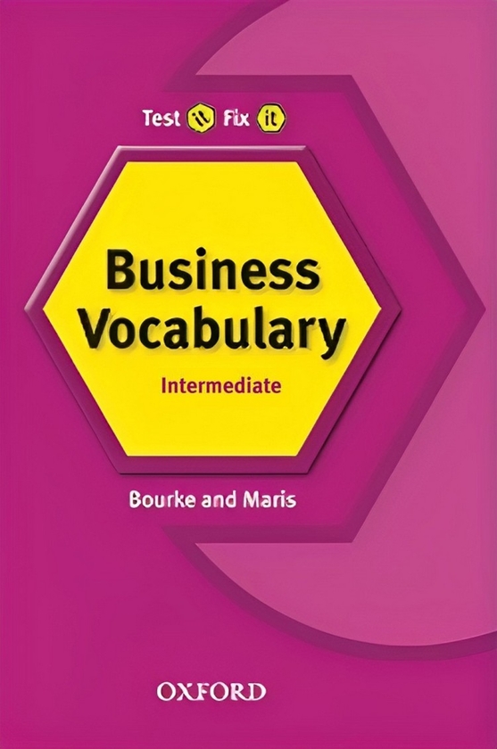 [object Object] «Test It, Fix It. Business Vocabulary. Level Intermediate», авторів Кенна Бурке, Аманда Маріс - фото №1
