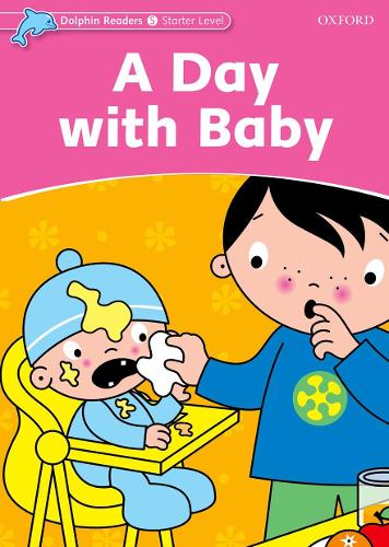 Бумажная книга «Dolphin Readers Starter Level: A Day with Baby», автор Ди Тейлор - фото №1