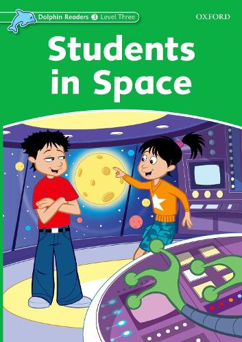 Бумажная книга «Dolphin Readers: Level 3: Students in Space», автор Крейг Райт - фото №1