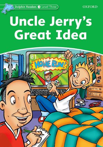 Бумажная книга «Dolphin Readers Level 3: Uncle Jerry's Great Idea», автор Норма Шапиро - фото №1