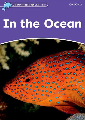 Бумажная книга «Dolphin Readers Level 4: In the Ocean», автор Ричард Норткот - фото №1
